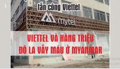 Việt Nam, Viettel có lỗi gì với Myanmar, mà đòi tẩy chay?