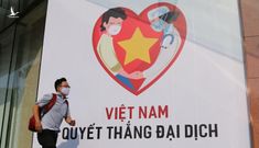 Việt Nam chống dịch kỳ lạ như gió cuốn, rừng sâu, lửa cháy và núi đá