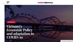 Modern Diplomacy: “Chính sách kinh tế của Việt Nam và sự thích ứng với Covid 19”
