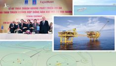Việt Nam và ExxonMobil tái khởi động lại dự án Cá Voi Xanh với nhiều ý nghĩa đặc biệt