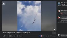 Sự thật video ‘máy bay Nga bị bắn rơi ở Kyiv’