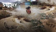 Tại sao câu chuyện lũ lụt tại châu Á đang ngày càng trầm trọng?