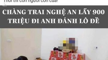 Sự thật thanh niên Nghệ An lấy 900 triệu đi Anh vào Sài Gòn đánh lô đề