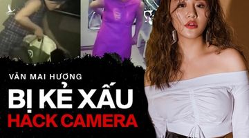 Vụ Văn Mai Hương bị lộ clip nhạy cảm: Nếu cả nước đồng lòng thì đã không có chuyện đáng tiếc…