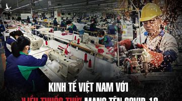 Kinh tế Việt Nam với ‘liều thuốc thử’ mang tên Covid-19