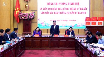 Bí thư Thành ủy Hà Nội Vương Đình Huệ làm việc với Ban Thường vụ Quận ủy Ba Đình