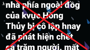 Cái kết đắng cho 2 kẻ bịa chuyện Facebook “Hàng trăm người Lệ Thủy chết trong lũ”