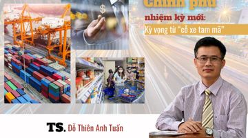 Kinh tế Việt Nam 2021: Kỳ vọng Chính phủ nhiệm kỳ mới và “cỗ xe tam mã”