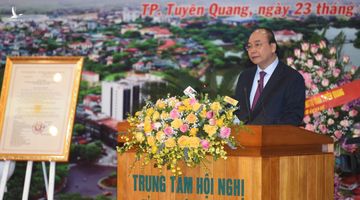 Thủ tướng hoan nghênh Tuyên Quang vào việc ngay từ ngày đầu, tháng đầu