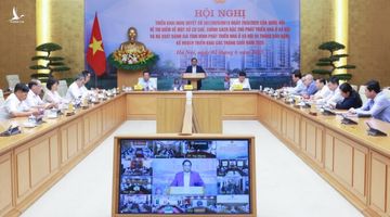 Thủ tướng nêu rõ nhà ở xã hội không phải nằm ở nơi “khỉ ho cò gáy”, đất “đầu thừa đuôi thẹo”