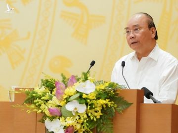 Thủ tướng Nguyễn Xuân Phúc thúc các tỉnh, thành phải “nóng ruột lên”!