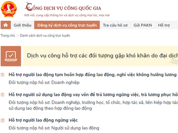 NÓNG: Người lao động có thể làm thủ tục nhận tiền hỗ trợ Covid-19 trên Cổng Dịch vụ công Quốc gia