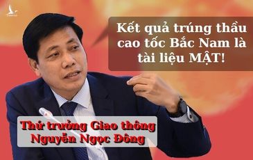 Cao tốc Bắc Nam có khuất tất gì mà phải đóng dấu “MẬT” nhà đầu tư?