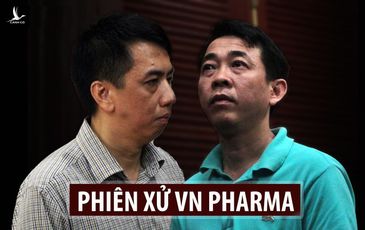 Tòa tuyên án với cựu Chủ tịch VN Pharma Nguyễn Minh Hùng