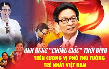 Phó thủ tướng trẻ nhất Việt Nam và anh hùng chống giặc thời bình Vũ Đức Đam