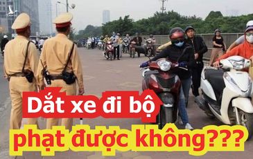 Uống rượu, bia vi phạm nồng độ cồn, dắt xe máy qua CSGT vẫn bị xử phạt?