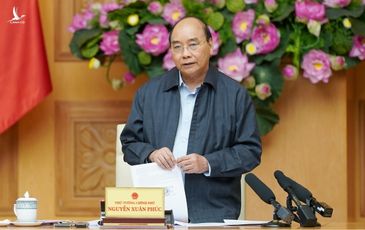 Thủ tướng: Không run sợ, không quá lo lắng nhưng không chủ quan!