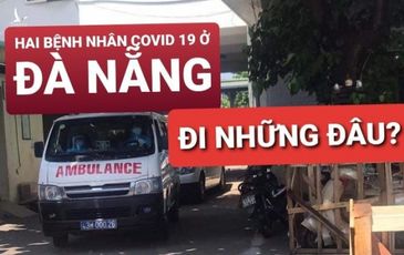 Công bố lộ trình di chuyển của hai khách người Anh mắc Covid 19 tại Đà Nẵng