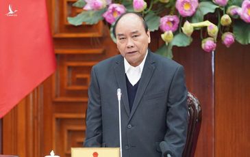 Thủ tướng chỉ đạo Bộ trưởng, chủ tịch tỉnh hoãn công tác nước ngoài để chống dịch