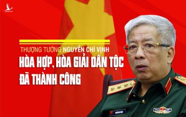 Thượng tướng Nguyễn Chí Vịnh: Hoà hợp, hoà giải dân tộc đã thành công