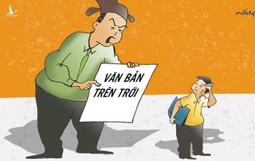 Những văn bản “trên trời” với “lá bùa” “công anh, tội chú”!