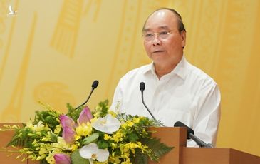 ‘Thủ tướng nói chủ trương 1 thì bộ trưởng, chủ tịch tỉnh phải có biện pháp 10’