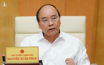 Thủ tướng: ‘Chống dịch nhưng không ngăn sông cấm chợ’