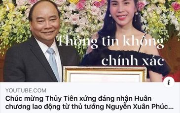 Sự thật về thông tin “Thủ tướng tặng Huân chương lao động cho Thủy Tiên”