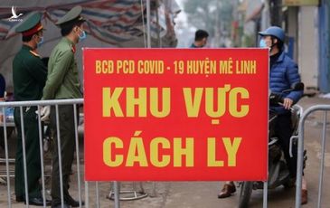 Bắc Giang: Cách ly một thôn gần 600 người vì có F1 về từ tâm dịch Chí Linh