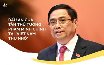 Dấu ấn của tân Thủ tướng Phạm Minh Chính tại ‘Việt Nam thu nhỏ’