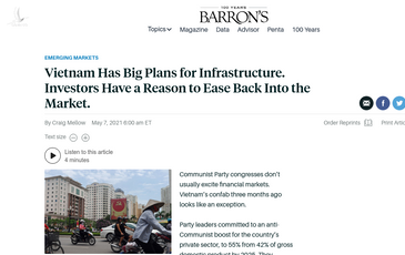Barrons: Những nhà đầu tư khôn ngoan sẽ luôn chọn Việt Nam là điểm đến