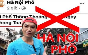 Loan tin phong tỏa Hà Nội, chủ kênh youtube “Hà Nội Phố” Duy Nến bị phạt nặng