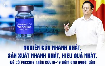 Thủ tướng: Tạo mọi điều kiện sản xuất bằng được vaccine chống Covid-19