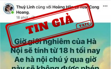 Thông tin “giới nghiêm thành phố Hà Nội” là tin giả