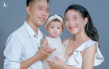 Gia đình 3 người nhiễm Covid-19: Cha mẹ đồng lòng phải khỏe vì con gái 2 tuổi