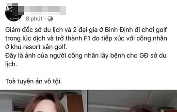 Cô gái F0 lây bệnh cho giám đốc Sở Du lịch Bình Định khi chơi golf giữa mùa dịch là tin giả