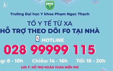 Hỗ trợ chăm sóc F0 nhẹ đang cách ly tại nhà qua số hotline 028.99999.115