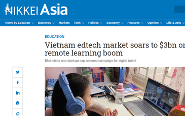 Nikkei: Thị trường edtech Việt Nam bắt đầu “bùng nổ”, quy mô chạm mốc 3 tỷ USD