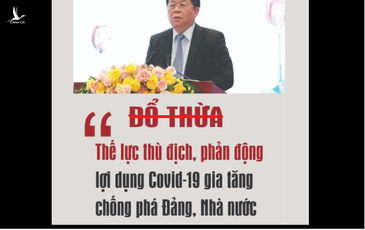 Thế lực thù địch lợi dụng dịch Covid-19 để chống phá: Oan gì mà phải cãi?