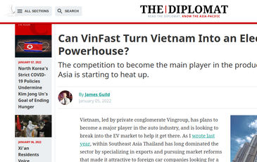 Diplomat: Vinfast, nhân tố giúp Việt Nam vượt Thái Lan, trở thành “cường quốc” sản xuất xe điện?