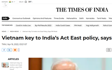 Times of India: Thủ tướng Modi nhấn mạnh”Việt Nam là chìa khóa vàng trong chính sách hướng Đông của Ấn Độ”