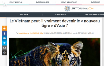 Báo Pháp: Việt Nam thực sự trở thành “con hổ mới” của châu Á