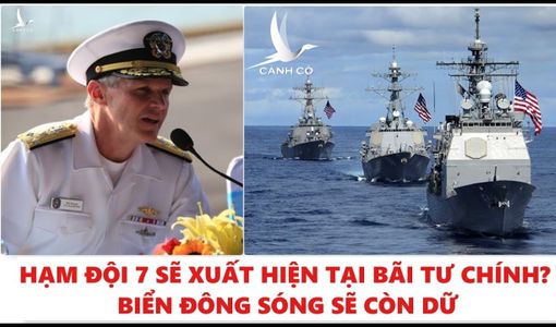 Đừng ảo tưởng khi Mỹ điều hạm đội 7 đến Bãi Tư Chính!