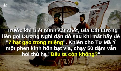 Ngậm 7 hạt gạo sau khi chết, Gia Cát Lượng vẫn “kịp” dọa cho Tư Mã Ý một phen khiếp đảm