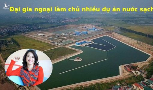 Đại gia ngoại thò tay thâu tóm nguồn nước sạch Hà Nội – TP. Hồ Chí Minh