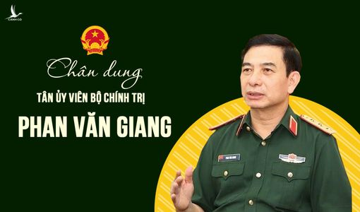 Chân dung tân Ủy viên Bộ Chính trị Thượng Tướng Phan Văn Giang