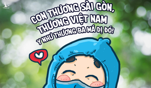 ‘Con thương Sài Gòn, thương Việt Nam y như thương ba má dị đó’