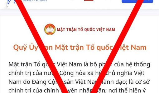 Cảnh báo nhiều trang giả mạo MTTQ Việt Nam để huy động tiền ủng hộ