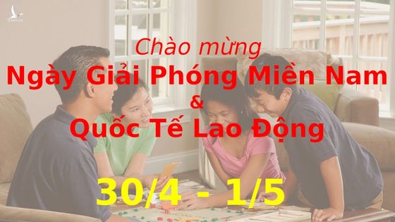 Nghỉ lễ 30/4 và 1/5 liên tiếp 4 ngày