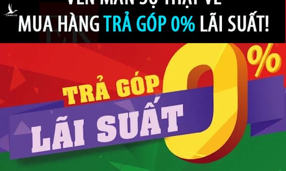 Tại sao công ty tài chính sẵn sàng cho vay lãi suất 0%, họ được lợi gì?